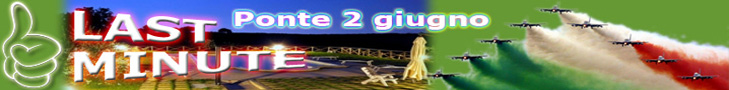 Last Minute 2 Giugno